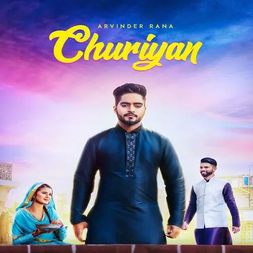 Churiyan Arvinder Rana Mp3 Download Song - Mr-Punjab