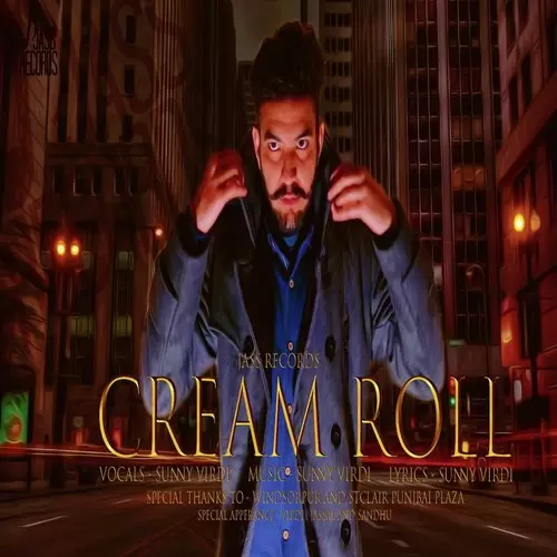 Cream Roll Sunny Virdi Mp3 Download Song - Mr-Punjab