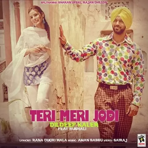 Teri Meri Jodi Dildeep Kaler Mp3 Download Song - Mr-Punjab