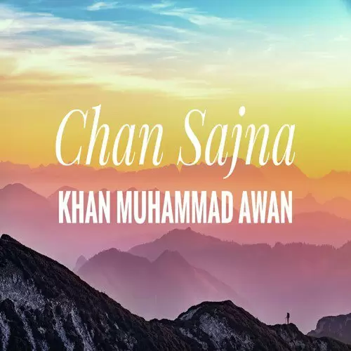 Chan Sajna Khan Muhammad Awan Mp3 Download Song - Mr-Punjab