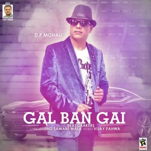 Gal Ban Gai D.P. Mohali Mp3 Download Song - Mr-Punjab