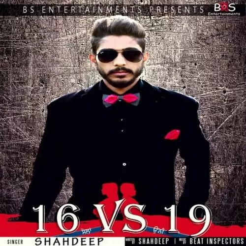 16 vs. 19 Shahdeep Mp3 Download Song - Mr-Punjab