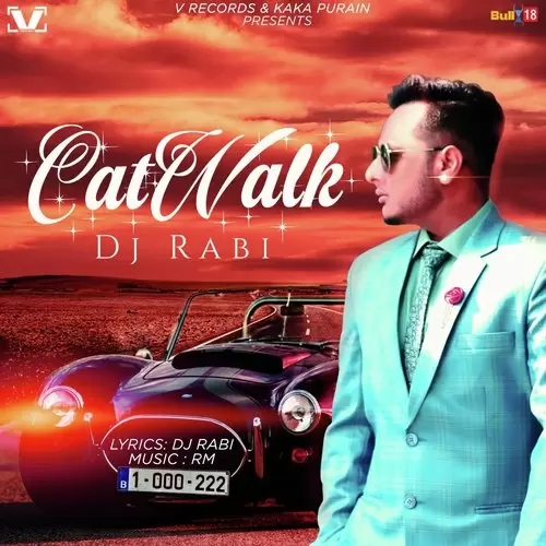 Cat Walk DJ Rabi Mp3 Download Song - Mr-Punjab