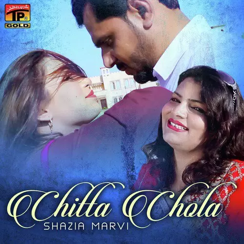 Chitta Chola Shazia Marvi Mp3 Download Song - Mr-Punjab