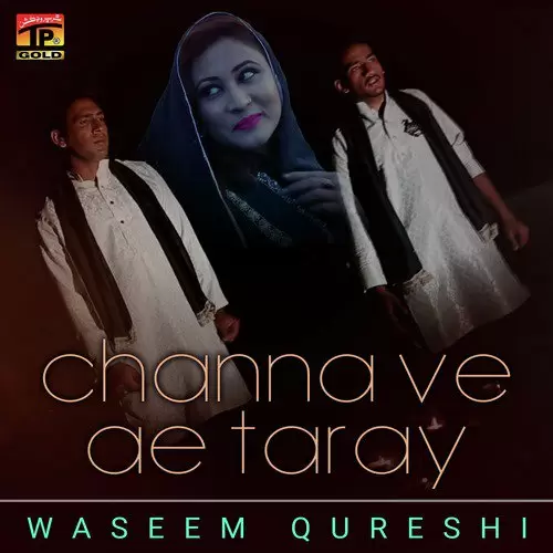 Channa Ve Ae Taray Waseem Qureshi Mp3 Download Song - Mr-Punjab