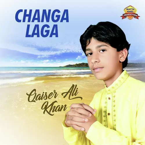 Changa Laga Qaiser Ali Khan Mp3 Download Song - Mr-Punjab