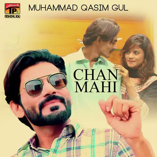 Chan Mahi Muhammad Qasim Gul Mp3 Download Song - Mr-Punjab