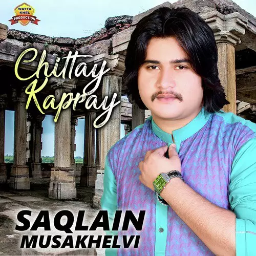 Chittay Kapray Saqlain Musakhelvi Mp3 Download Song - Mr-Punjab