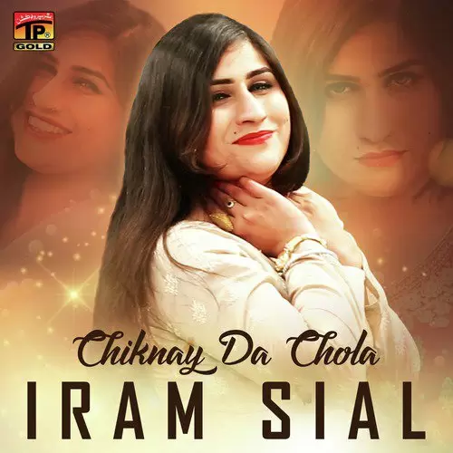 Chiknay Da Chola Iram Sial Mp3 Download Song - Mr-Punjab