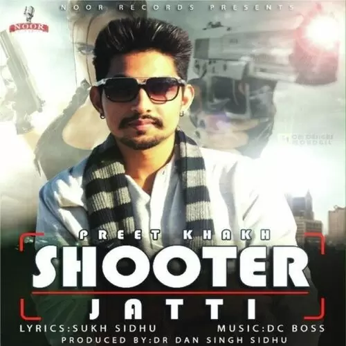 Shooter Jatti Preet Khakh Mp3 Download Song - Mr-Punjab