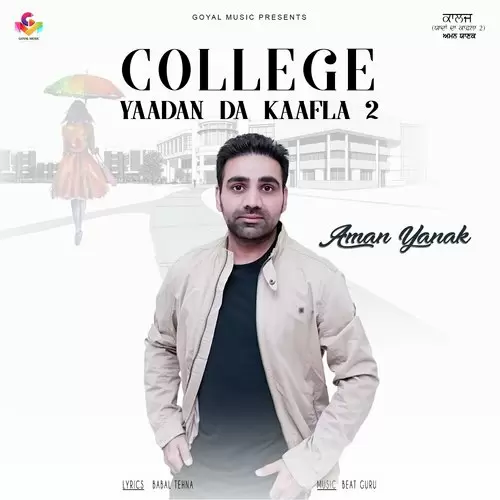College Yaadan Da Kaafla 2 Aman Yanak Mp3 Download Song - Mr-Punjab