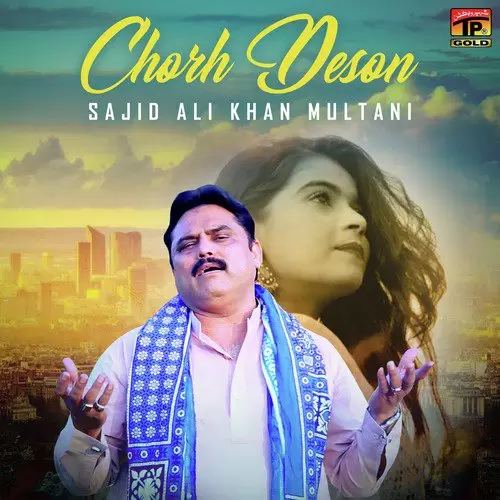 Chorh Deson Sajid Ali Khan Multani Mp3 Download Song - Mr-Punjab