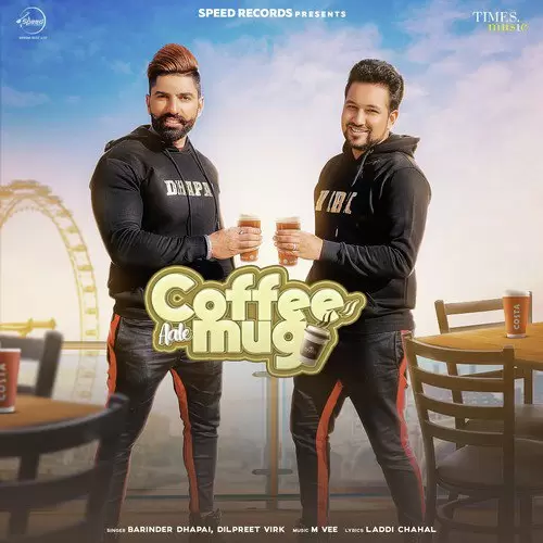 Coffee Aale Mug Barinder Dhapai Mp3 Download Song - Mr-Punjab
