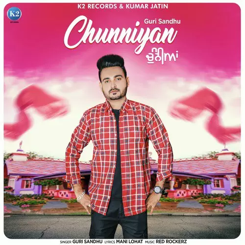 Chunniyan Guri Sandhu Mp3 Download Song - Mr-Punjab