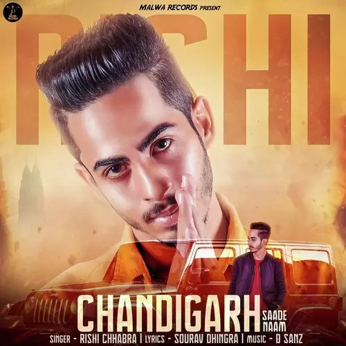 Chandigarh Saade Naam Rishi Chhabra Mp3 Download Song - Mr-Punjab