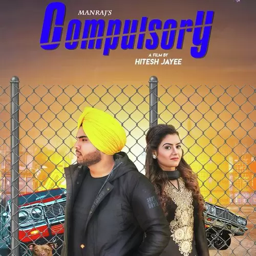 Compulsory Manraj Singh Bhangu Mp3 Download Song - Mr-Punjab