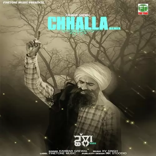 Chhalla   Remix Kanwar Grewal Mp3 Download Song - Mr-Punjab