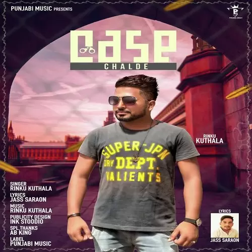 Case Chalde Rinku Kuthala Mp3 Download Song - Mr-Punjab