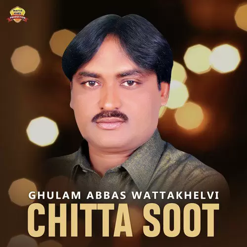 Chitta Soot Ghulam Abbas Wattakhelvi Mp3 Download Song - Mr-Punjab