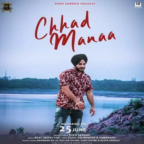 Chhad Manaa Sukh Sandhu Mp3 Download Song - Mr-Punjab