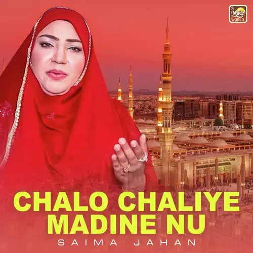 Chalo Chaliye Madine Nu Saima Jahan Mp3 Download Song - Mr-Punjab
