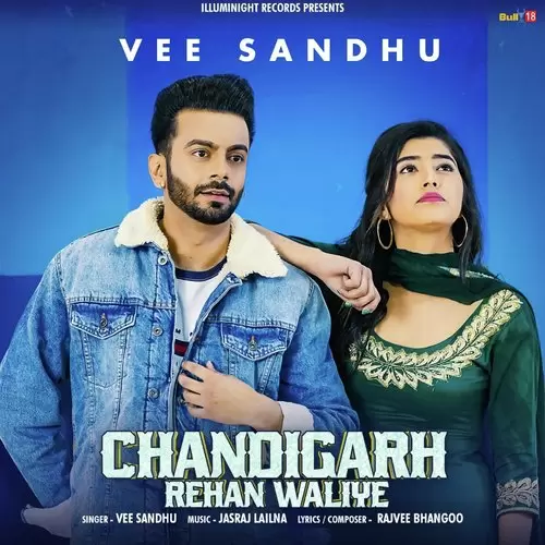 Chandigarh Rehan Waliye Vee Sandhu Mp3 Download Song - Mr-Punjab