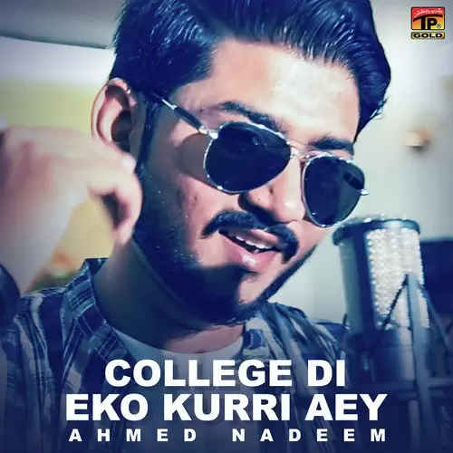 College Di Eko Kurri Aey Ahmed Nadeem Mp3 Download Song - Mr-Punjab