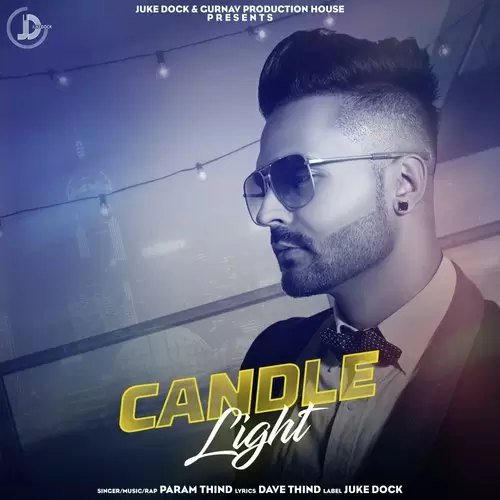 Candle Light Param Thind Mp3 Download Song - Mr-Punjab