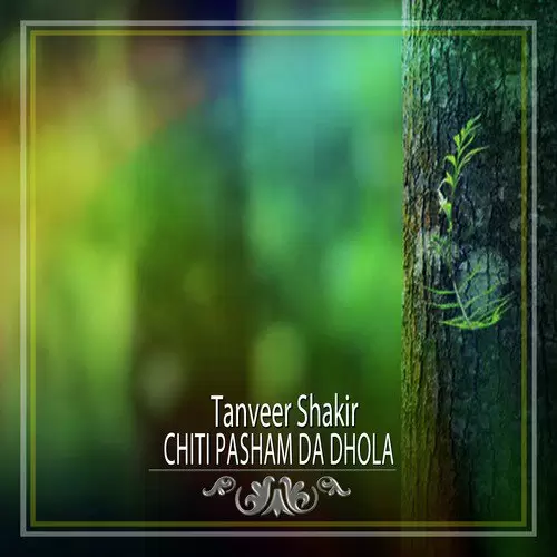 Chiti Pasham Da Dhola Tanveer Shakir Mp3 Download Song - Mr-Punjab