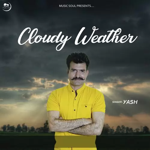 Cloudy Weather Yash Mp3 Download Song - Mr-Punjab