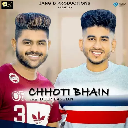 Chhoti Bhain Deep Bassian Mp3 Download Song - Mr-Punjab