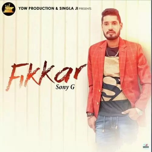 Fikkar Sony G Mp3 Download Song - Mr-Punjab