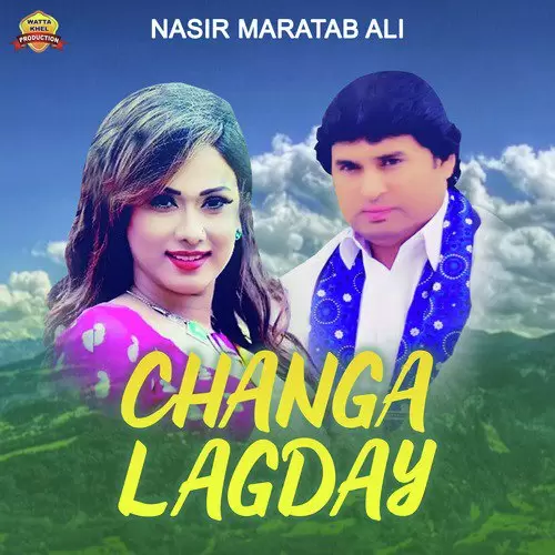 Changa Lagday Nasir Maratab Ali Mp3 Download Song - Mr-Punjab