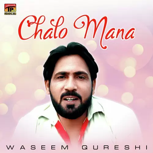 Chalo Mana Waseem Qureshi Mp3 Download Song - Mr-Punjab