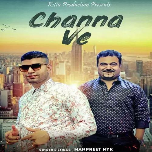 Channa Ve Manpreet NYK Mp3 Download Song - Mr-Punjab