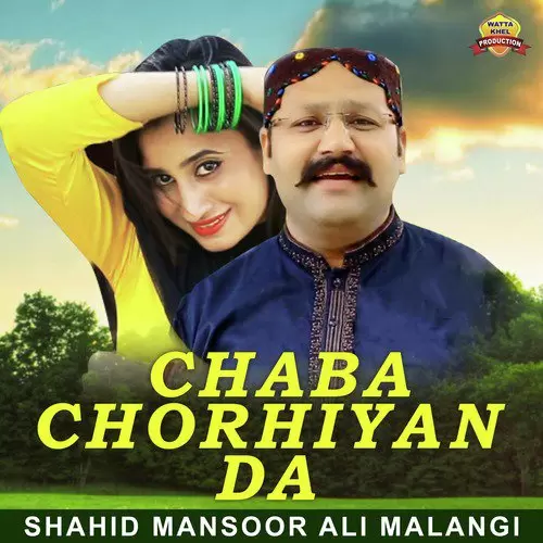 Chaba Chorhiyan Da Shahid Mansoor Ali Malangi Mp3 Download Song - Mr-Punjab