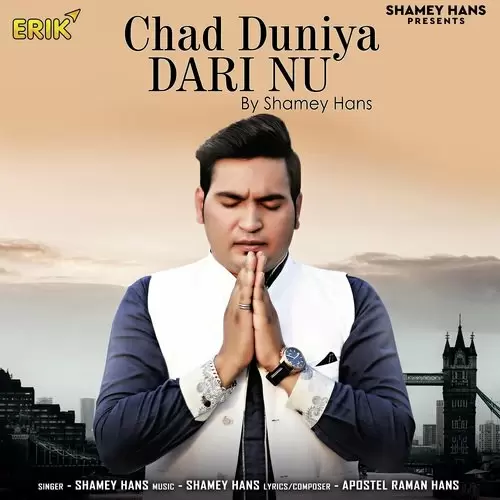 Chad Duniya Dari Nu Shamey Hans Mp3 Download Song - Mr-Punjab