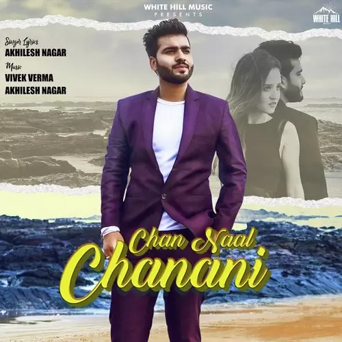 Chan Naal Chanani Akhilesh Nagar Mp3 Download Song - Mr-Punjab