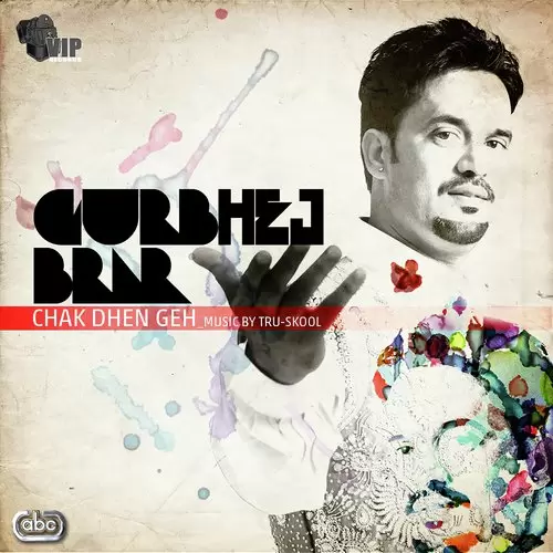 Chak Dhen Geh Gurbhej Brar Mp3 Download Song - Mr-Punjab