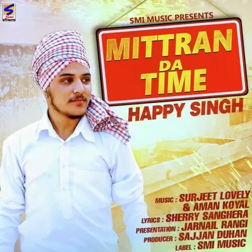 Mitran Da Time Happy Singh Mp3 Download Song - Mr-Punjab