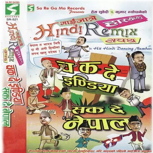 Chakde India Sakde Nepal Songs