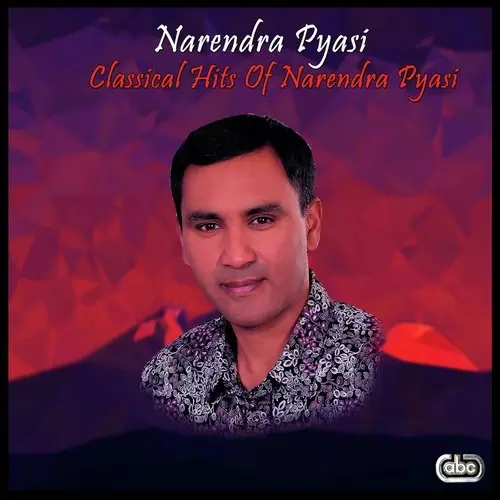 Classical Hits Of Narendra Pyasi Songs