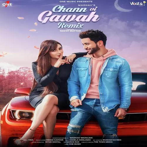 Chann Vi Gawah Remix Version Madhav Mahajan Mp3 Download Song - Mr-Punjab