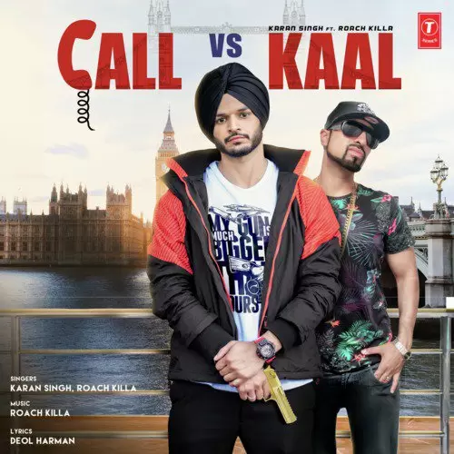 Call Vs Kaal Roach Killa Mp3 Download Song - Mr-Punjab