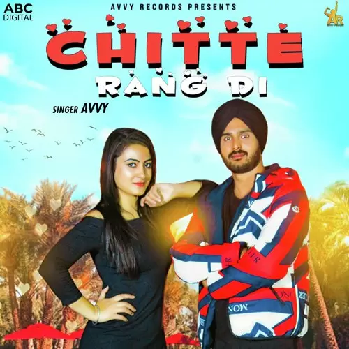 Chitte Rang Di Avvy Mp3 Download Song - Mr-Punjab