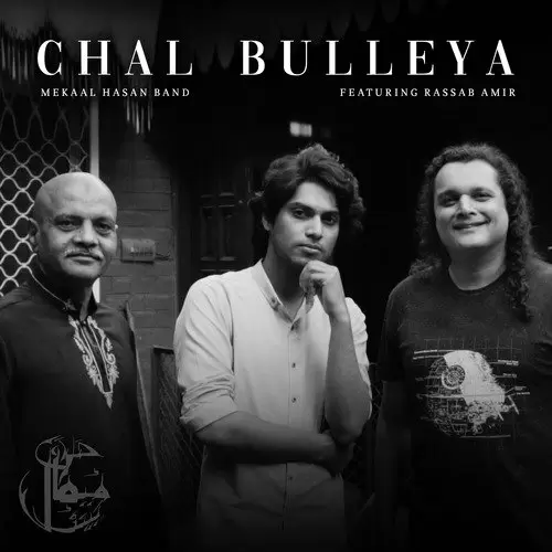 Chal Bulleya Mekaal Hasan Band Mp3 Download Song - Mr-Punjab