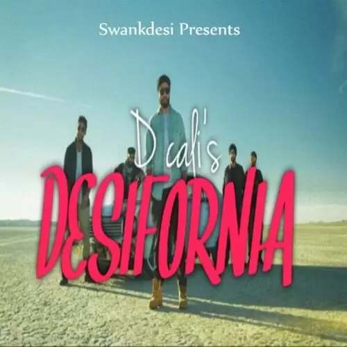 Desifornia D. Cali Mp3 Download Song - Mr-Punjab