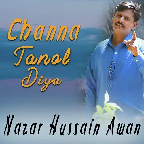 Channa Tanol Diya Nazar Hussain Awan Mp3 Download Song - Mr-Punjab