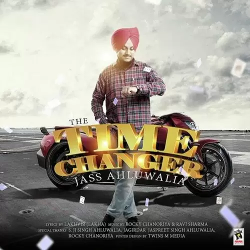 The Time Changer Jass Ahluwalia Mp3 Download Song - Mr-Punjab