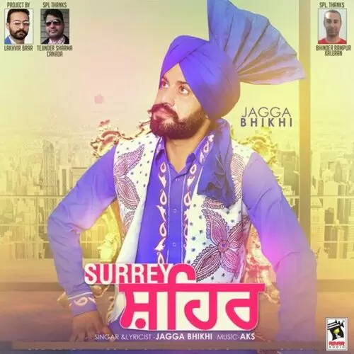 Surrey Shehar Jagga Bhikhi Mp3 Download Song - Mr-Punjab